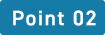 Point 02
